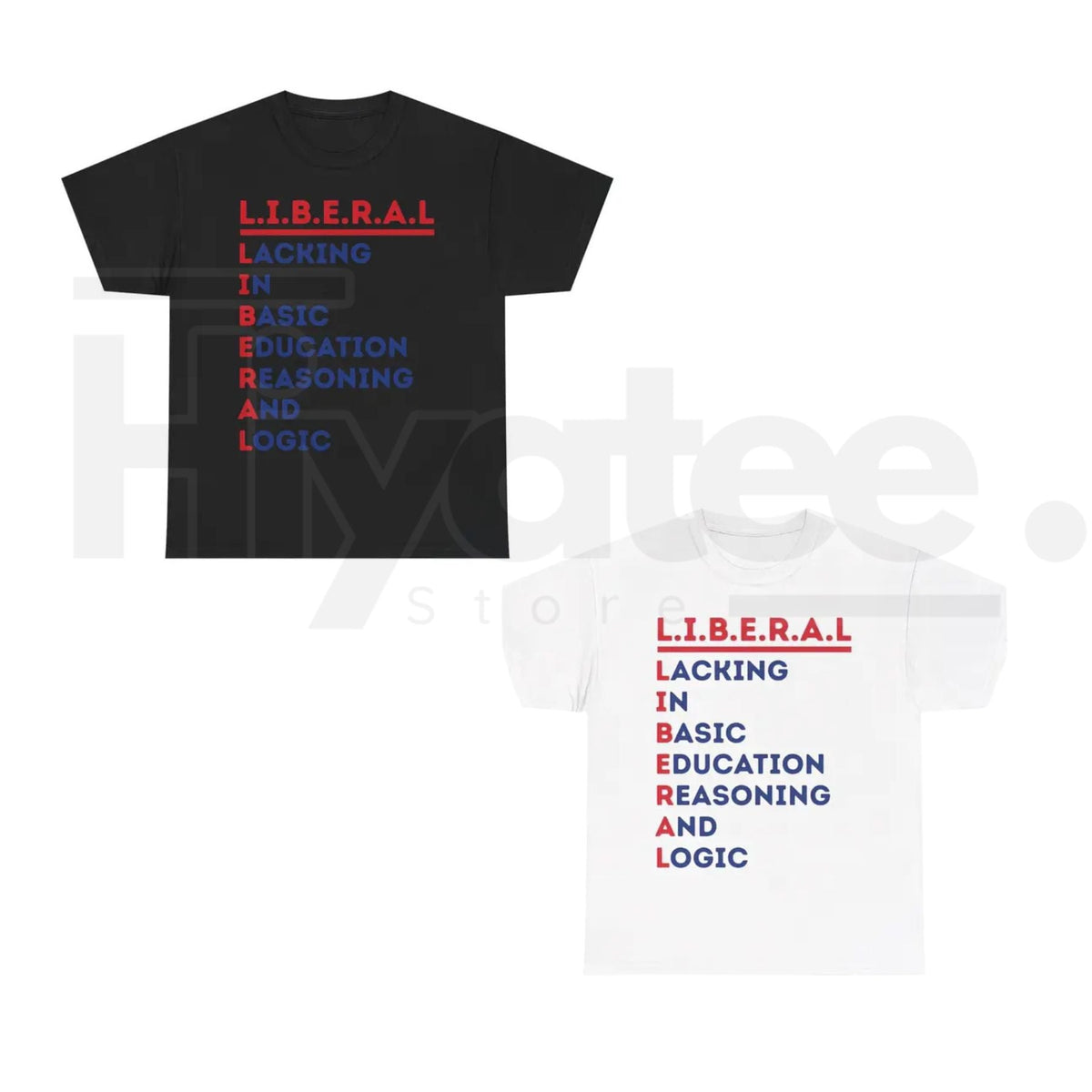 L.I.B.E.R.A.L. Acrostic Tee – Political Satire T-Shirt