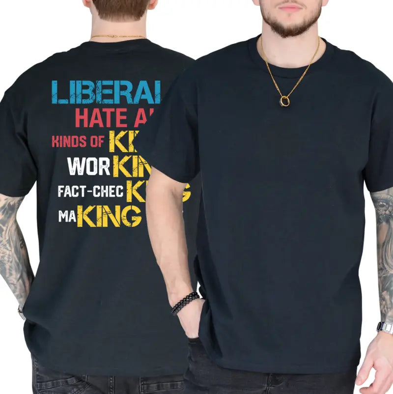 Liberals Funny T-Shirt – Short Sleeve Political Satire Cotton Graphic Tee
