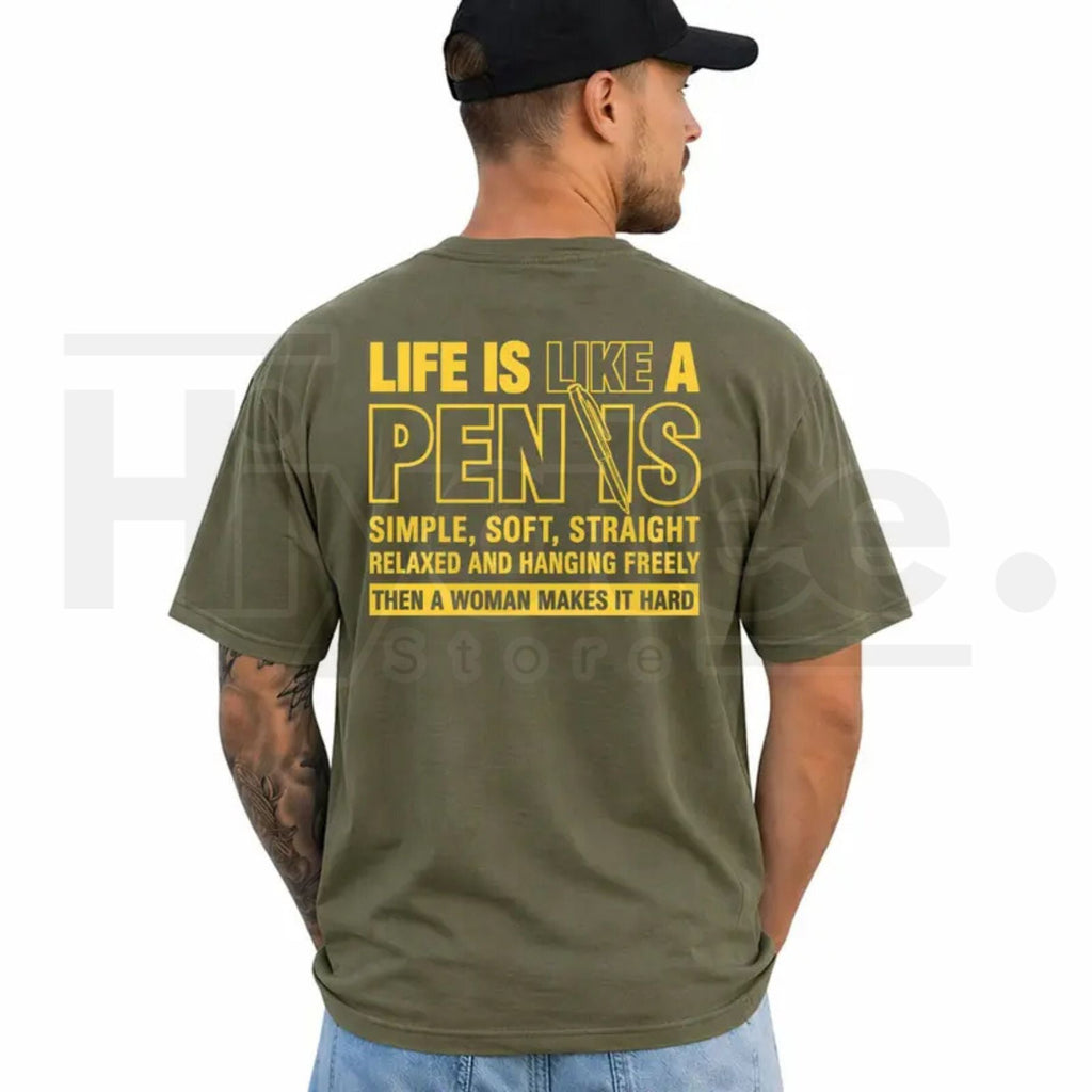 Life Is Like A Pen T-Shirt – Funny Quote Graphic Tee