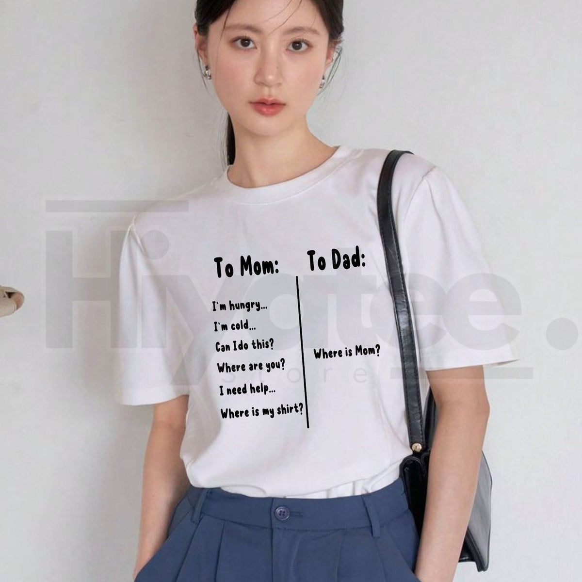 To Mom I'm Hungry To Dad Where Is Mom T-Shirt – Funny Mother's Day Gift Tee
