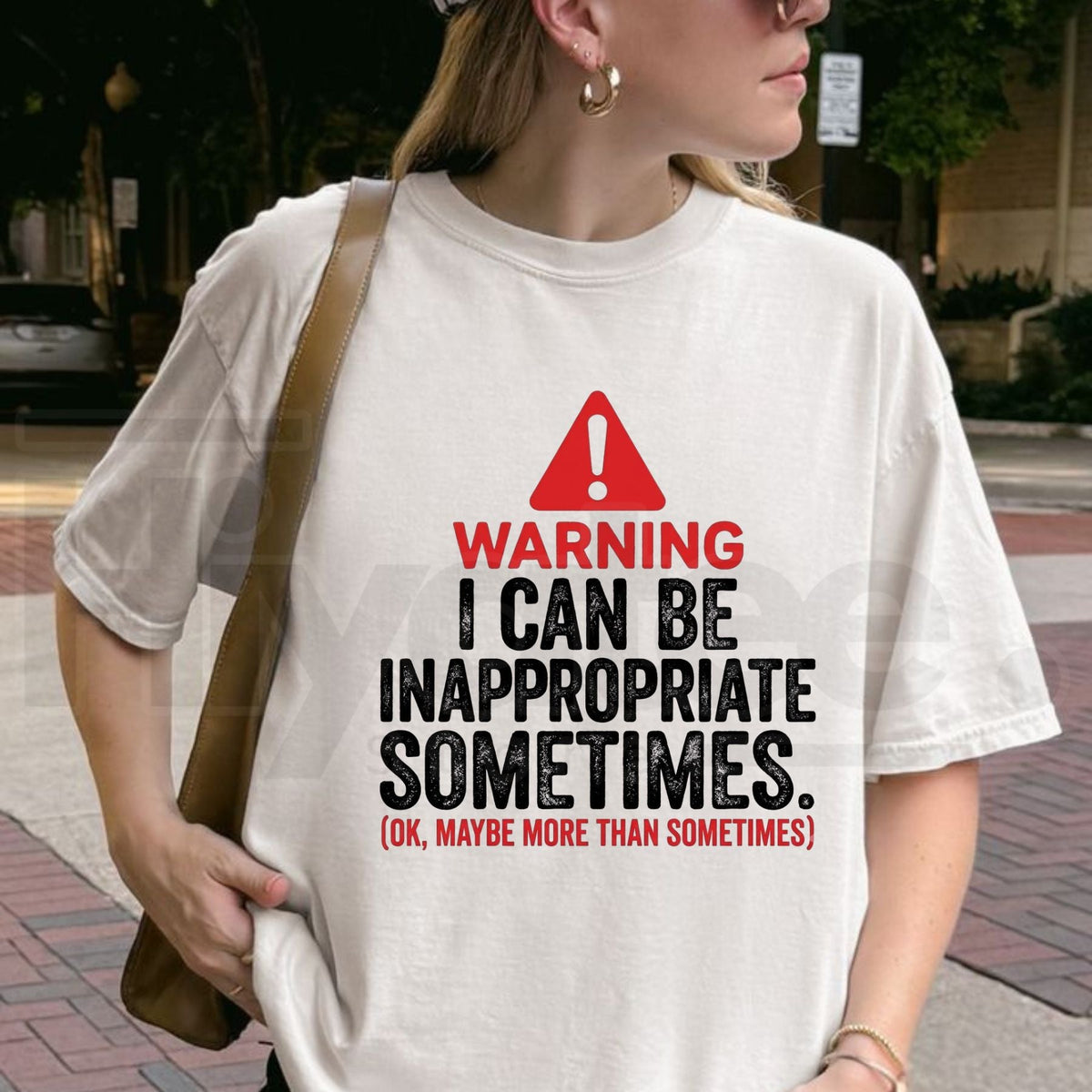 Warning I Can Be Inappropriate Sometimes T-Shirt – Funny Sarcastic Quote Graphic Tee